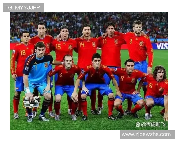 西班牙队足球明星阵容全解析及历史成就回顾